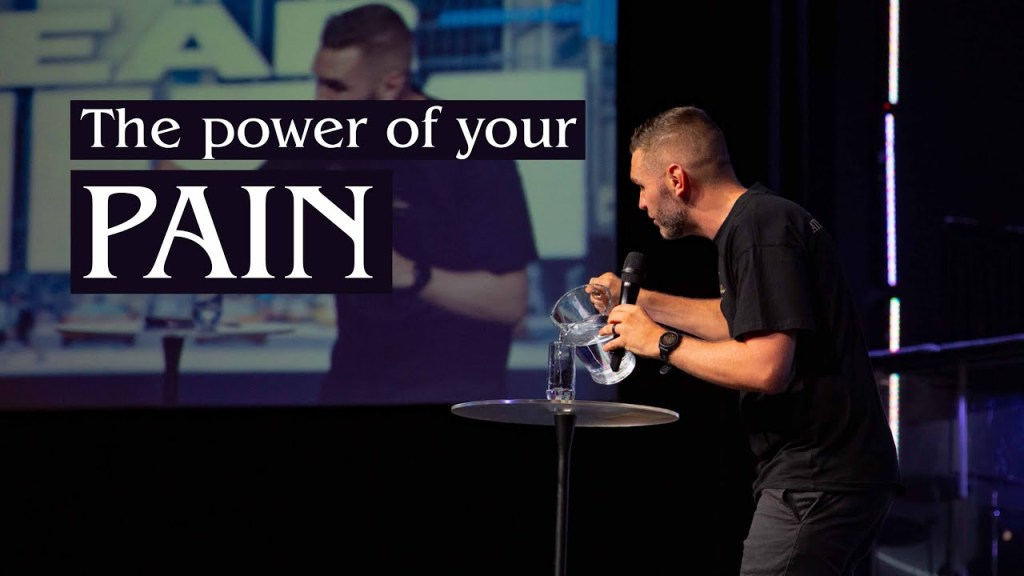 The Power of Your Pain