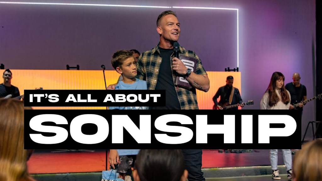 It’s All About&nbsp;Sonship