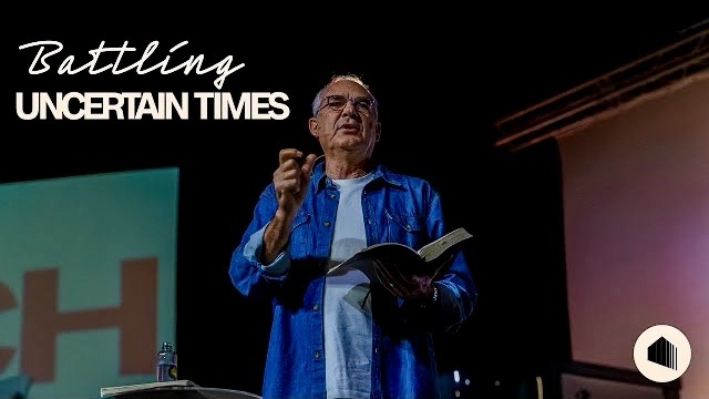 Battling Uncertain Times