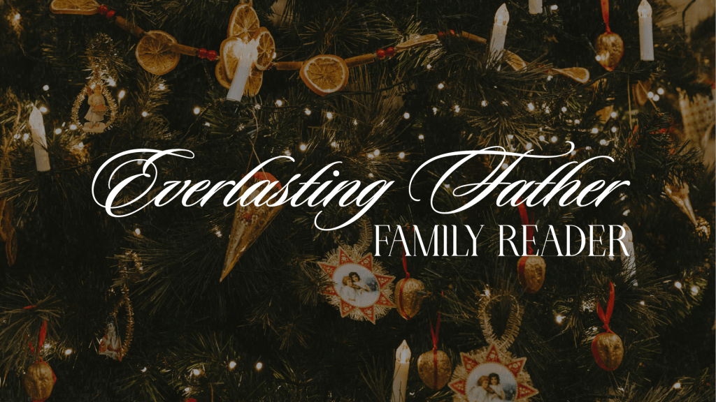Family Reader: Everlasting&nbsp;Father