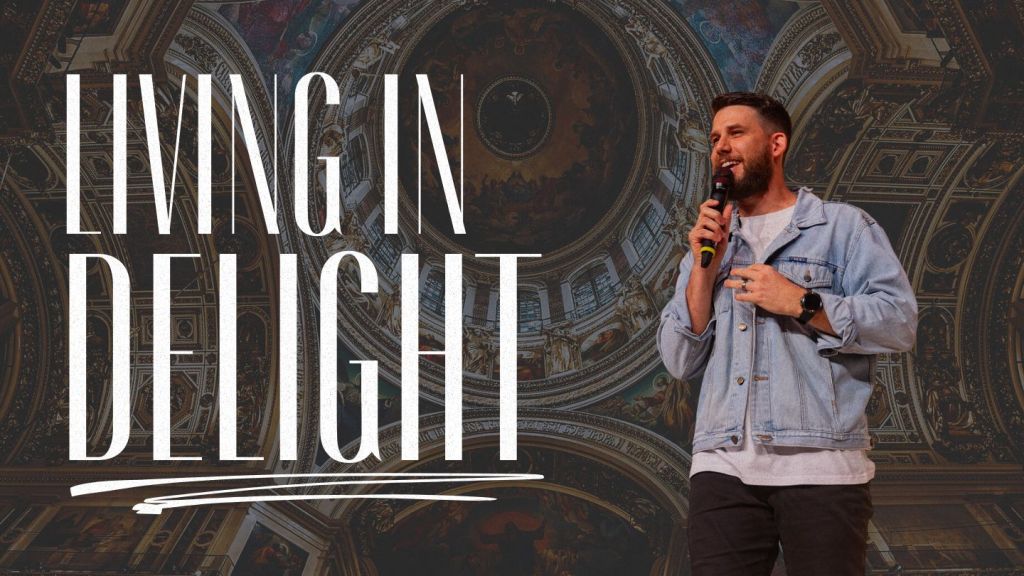 Living In Delight: This is our song Worship&nbsp;series