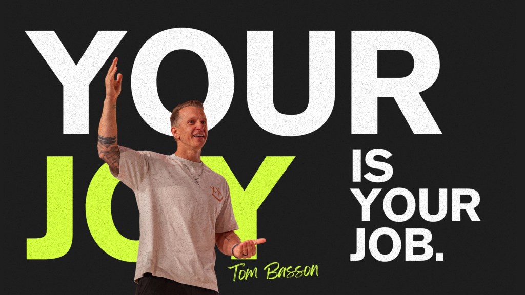 Your Joy Is Your Job – Tom&nbsp;Basson