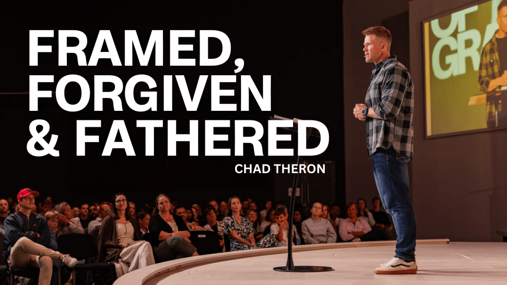 Framed, Forgiven and&nbsp;Fathered