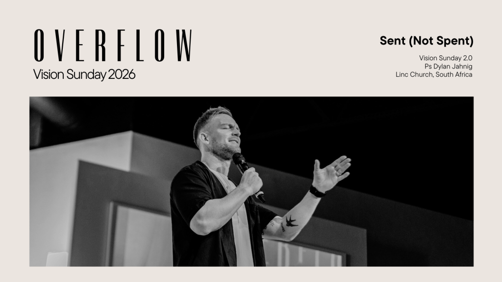 SENT (Not Spent) (Vision Sunday&nbsp;2.0)