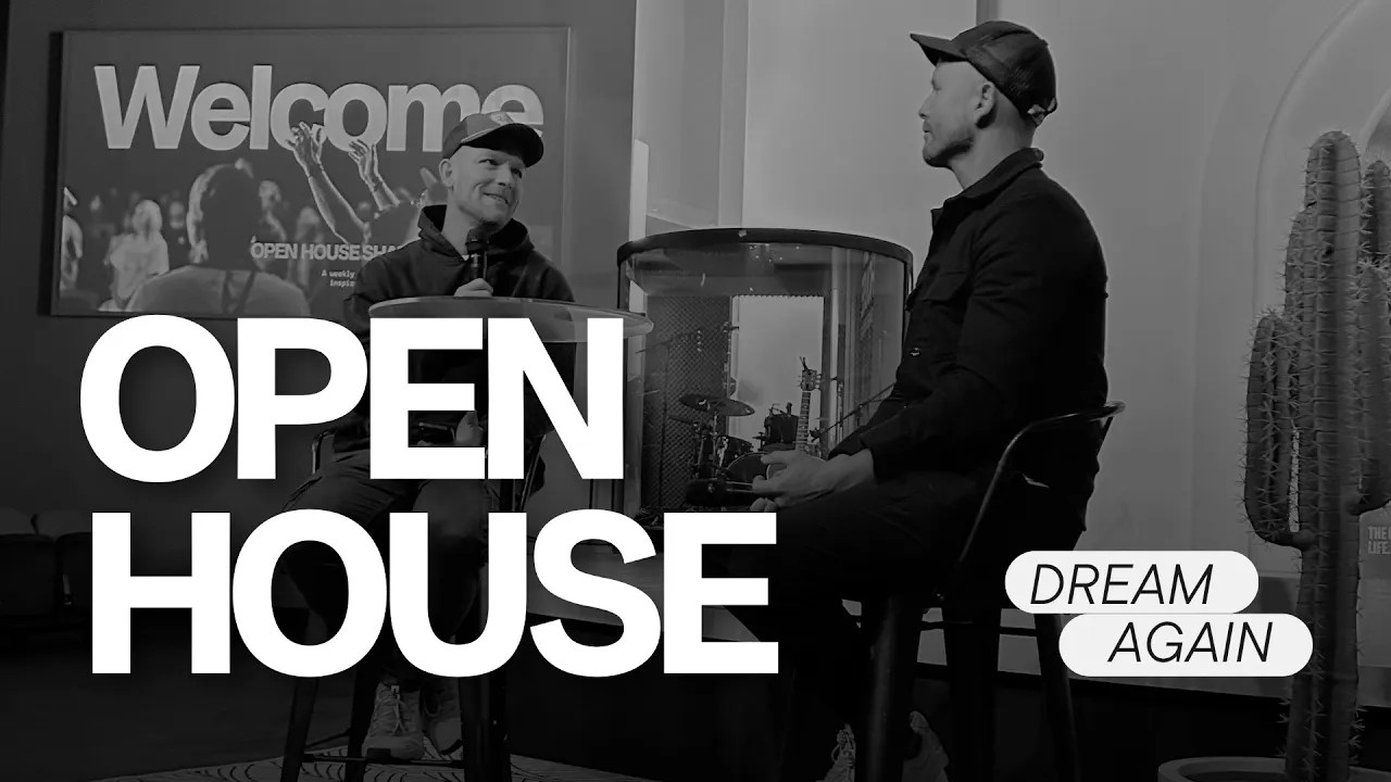 Dream Again(Open House)