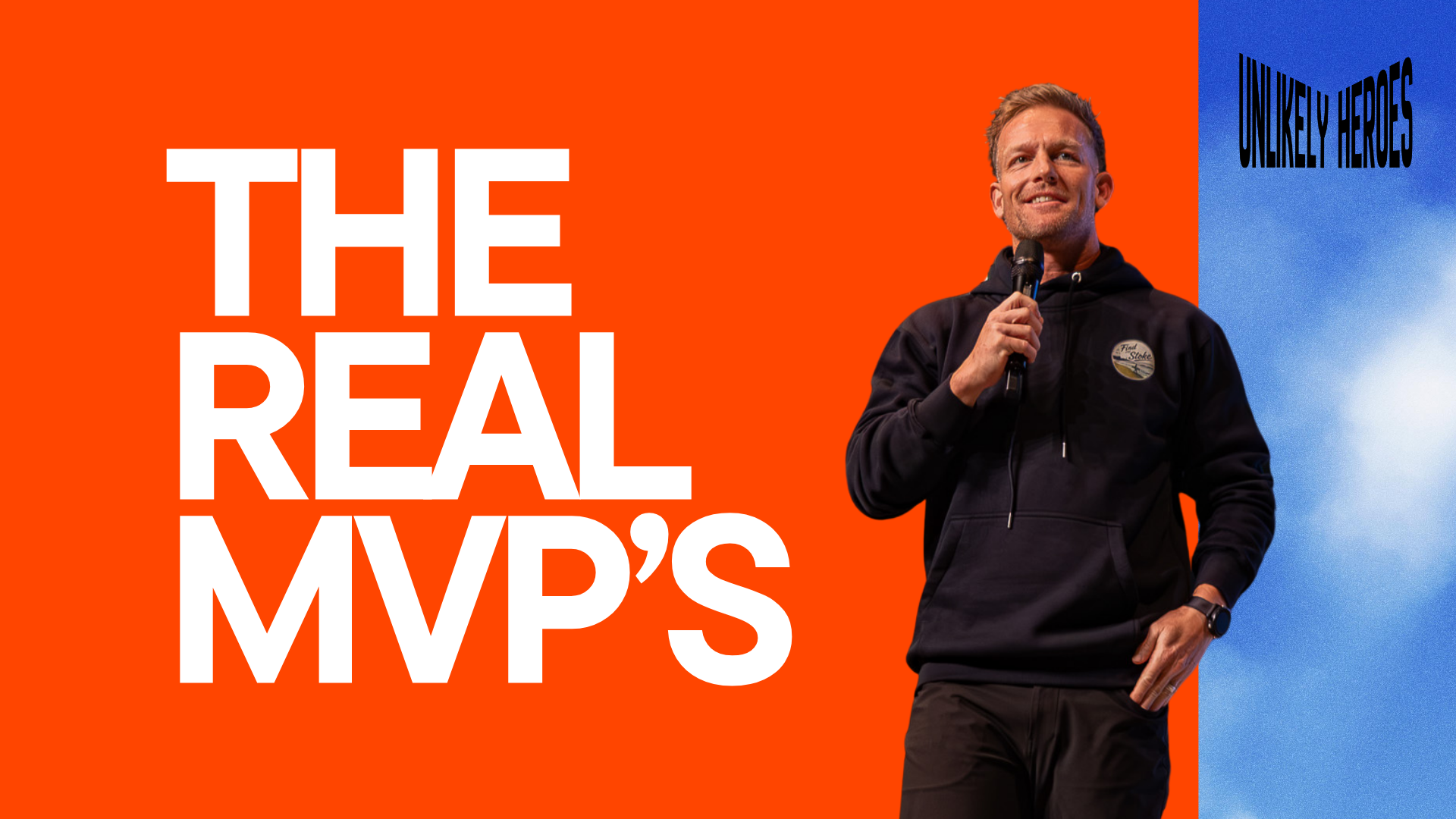 The Real MVP’s – Dyl Jahnig(Unlikely&nbsp;Heroes)